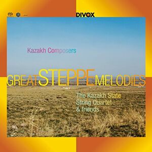 Great Steppe Melodies from Kazakh Great Steppe Melodies from Kazakh
