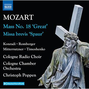 Wolfgang Amadeus Mozart: Complete Masses, Vol. 2 Mass No. 18 'Great'; Missa brevis 'Spaur' Wolfgang Amadeus Mozart: Complete Masses, Vol. 2 Mass No. 18 'Great'; Missa brevis 'Spaur'