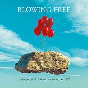 Blowing Free Underground and Progressive Sounds Of 1972 4CD Clamshell Box Blowing Free Underground and Progressive Sounds Of 1972 4CD Clamshell Box
