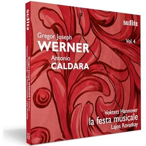 Gregor Joseph Werner, Vol. IV: Werner & Caldara Gregor Joseph Werner, Vol. IV: Werner & Caldara