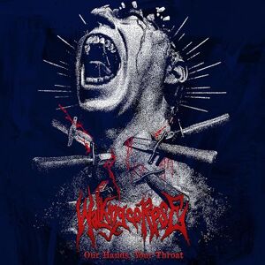 Our Hands, Your Throat Our Hands, Your Throat