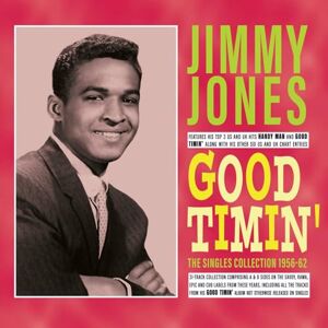 Jimmy Jones Good Timin': The Singles Collection 1956-62 Jimmy Jones Good Timin': The Singles Collection 1956-62