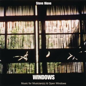 Steve Nieve: Windows Music for Musician and Open Windows Steve Nieve: Windows Music for Musician and Open Windows