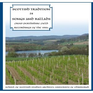 Songs And Ballads From Perthshire Field: Recordings Of The 1950's Songs And Ballads From Perthshire Field: Recordings Of The 1950's