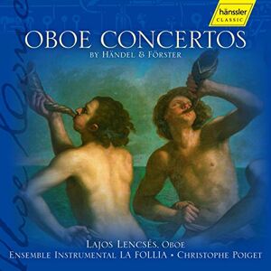 Handel: Oboe Concerto No. 3 in G minor, HWV 287, etc. Handel: Oboe Concerto No. 3 in G minor, HWV 287, etc.