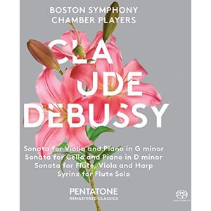 Claude Debussy: Sonata For Violin And Piano; Sonata For Cello And Piano; Sonata For Flute, Viola And Harp; Syrinx For Flute Solo Claude Debussy: Sonata For Violin And Piano; Sonata For Cello And Piano; Sonata For Flute, Viola And Harp; Syrinx For Flute Solo