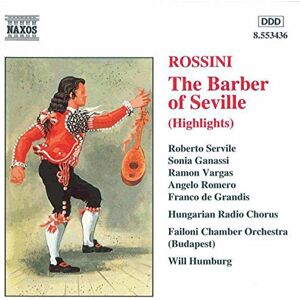 Rossini: Il barbiere di Siviglia (highlights) Rossini: Il barbiere di Siviglia (highlights)