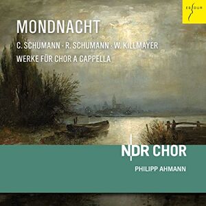 Mondnacht (Moonlit Night) Works For Choir A Cappella Mondnacht (Moonlit Night) Works For Choir A Cappella