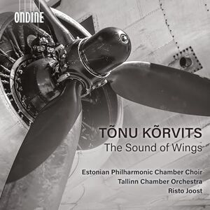 Tonu Korvits: The Sound of Wings Tonu Korvits: The Sound of Wings