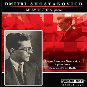 Shostakovich: Piano Sonatas 1 & 2, Aphorisms, Dances of the Dolls Shostakovich: Piano Sonatas 1 & 2, Aphorisms, Dances of the Dolls
