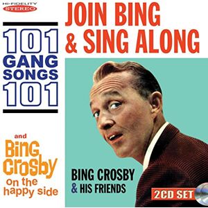 Join Bing and Sing Along 101 Gang Songs / On the Happy Side Join Bing and Sing Along 101 Gang Songs / On the Happy Side
