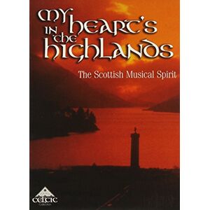 MY HEART'S IN THE HIGHLANDS MY HEART'S IN THE HIGHLANDS
