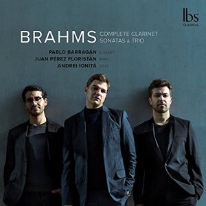 Johannes Brahms: Clarinet Sonatas/Trios Johannes Brahms: Clarinet Sonatas/Trios