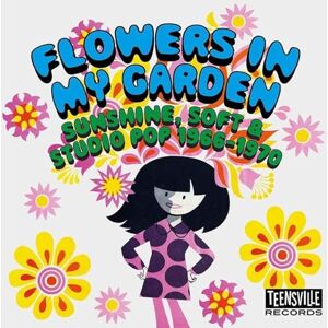Flowers In My Garden (Sunshine, Soft & Studio Pop 1966-1970) Flowers In My Garden (Sunshine, Soft & Studio Pop 1966-1970)