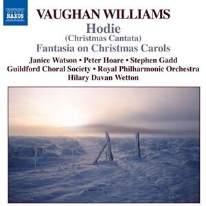 Vaughan Williams: Hodie / Fantasia on Christmas Carols Vaughan Williams: Hodie / Fantasia on Christmas Carols