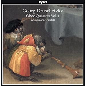 Georg Druschetzky: Oboe Quartets, Vol. 1 Georg Druschetzky: Oboe Quartets, Vol. 1