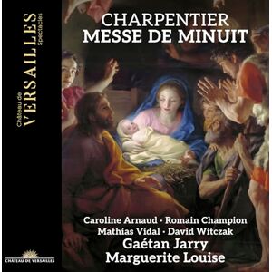 Charpentier: Messe de Minuit Charpentier: Messe de Minuit