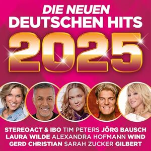 Die Neuen Deutschen Hits 2025 Die Neuen Deutschen Hits 2025