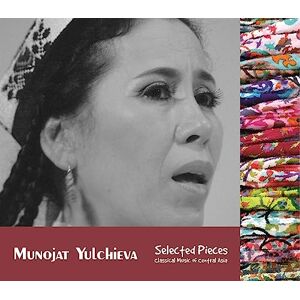 Selected Pieces Classical Music of Central Asia Selected Pieces Classical Music of Central Asia