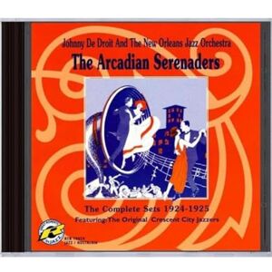 The Arcadian Serenaders: The Complete Sets 1924-1925 The Arcadian Serenaders: The Complete Sets 1924-1925