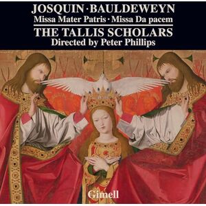 Josquin des Prés: Missa mater Patris, Noel Bauldeweyn: Missa Da pacem Josquin des Prés: Missa mater Patris, Noel Bauldeweyn: Missa Da pacem