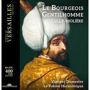 Lully: Le bourgeois gentilhomme Lully: Le bourgeois gentilhomme