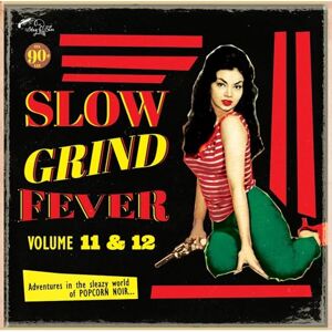 Slow Grind Fever 11+12 Slow Grind Fever 11+12
