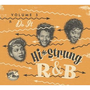 Hi-Strung R&B Volume 03 Do It Hi-Strung R&B Volume 03 Do It