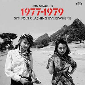 Jon Savage's 1977-1979 ~ Symbols Clashing Everywhere Jon Savage's 1977-1979 ~ Symbols Clashing Everywhere