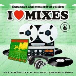 I Love Mixes Vol. 6 I Love Mixes Vol. 6