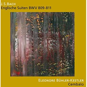 Bach: English Suites BWV 809-811 Bach: English Suites BWV 809-811