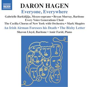 Daron Aric Hagen: Everyone, Everywhere; An Irish Airman Foresees his Death; The Bixby Letter Daron Aric Hagen: Everyone, Everywhere; An Irish Airman Foresees his Death; The Bixby Letter
