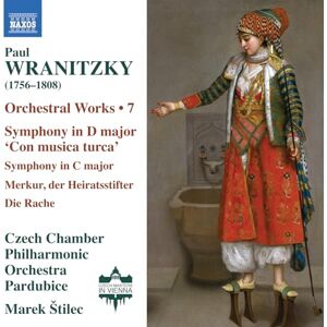 Paul Wranitzky: Orchestral Works, Vol. 7 Symphony in D major 'Con musica turca'; Symphony in C major; Merkur, der Heiratsstifter; Die Rache Paul Wranitzky: Orchestral Works, Vol. 7 Symphony in D major 'Con musica turca'; Symphony in C major; Merkur, der Heiratsstifter; Die Rache