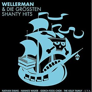 Wellerman & die Größten Shanty Hits Wellerman & die Größten Shanty Hits