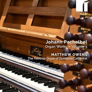 Johann Pachelbel: Organ Works Volume 3 Johann Pachelbel: Organ Works Volume 3
