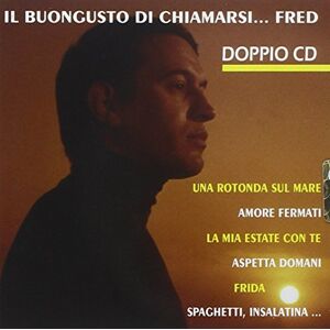 Il Buon Gusto Di Chiamarsi Fred Il Buon Gusto Di Chiamarsi Fred