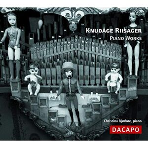 RIISAGER: Piano Works RIISAGER: Piano Works