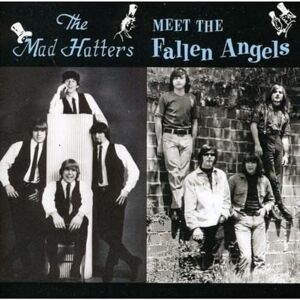 The Mad Hatters Meet The Fallen Angels The Mad Hatters Meet The Fallen Angels