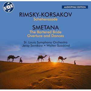 Nikolay Rimsky-Korsakov: Scheherazade; Bedrich Smetana: The Bartered Bride Overture and Dances Nikolay Rimsky-Korsakov: Scheherazade; Bedrich Smetana: The Bartered Bride Overture and Dances
