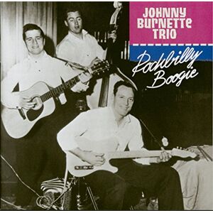 The Johnny Burnette Trio Rockabilly Boogie (CD) The Johnny Burnette Trio Rockabilly Boogie (CD)