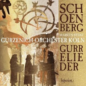 Schoenberg: Gurrelieder Schoenberg: Gurrelieder