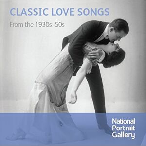 Classic Love Songs: from the 1930s 50s Classic Love Songs: from the 1930s 50s