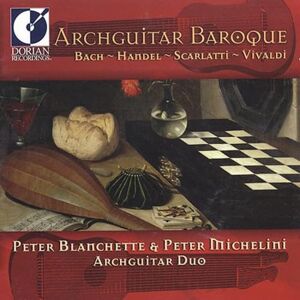 DORIAN RECORDINGS Archguitar Duo - Archguitar Baroque - Classical Guitar CD DORIAN RECORDINGS Archguitar Duo - Archguitar Baroque - Classical Guitar CD
