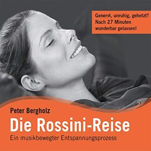 Die Rossini-Reise Die Rossini-Reise