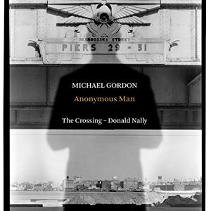 Michael Gordon: Anonymous Man Michael Gordon: Anonymous Man