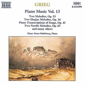 GRIEG: Piano Transcriptions of Songs, Op. 41 / Nordic Melodies, Op. 63 GRIEG: Piano Transcriptions of Songs, Op. 41 / Nordic Melodies, Op. 63