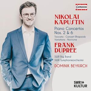 Nikolai Kapustin: Piano Concertos Nos. 2 & 6 Nikolai Kapustin: Piano Concertos Nos. 2 & 6