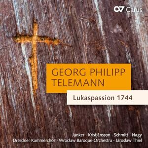 Telemann: St Luke Passion 1744 Telemann: St Luke Passion 1744