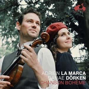 Adrien La Marca/Danae Dörken: Chanson Bohème Adrien La Marca/Danae Dörken: Chanson Bohème