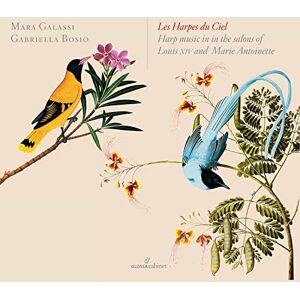 Les Harpes du Ciel (Harp music in the salons of Louis XVI and Marie Antoinette) Les Harpes du Ciel (Harp music in the salons of Louis XVI and Marie Antoinette)
